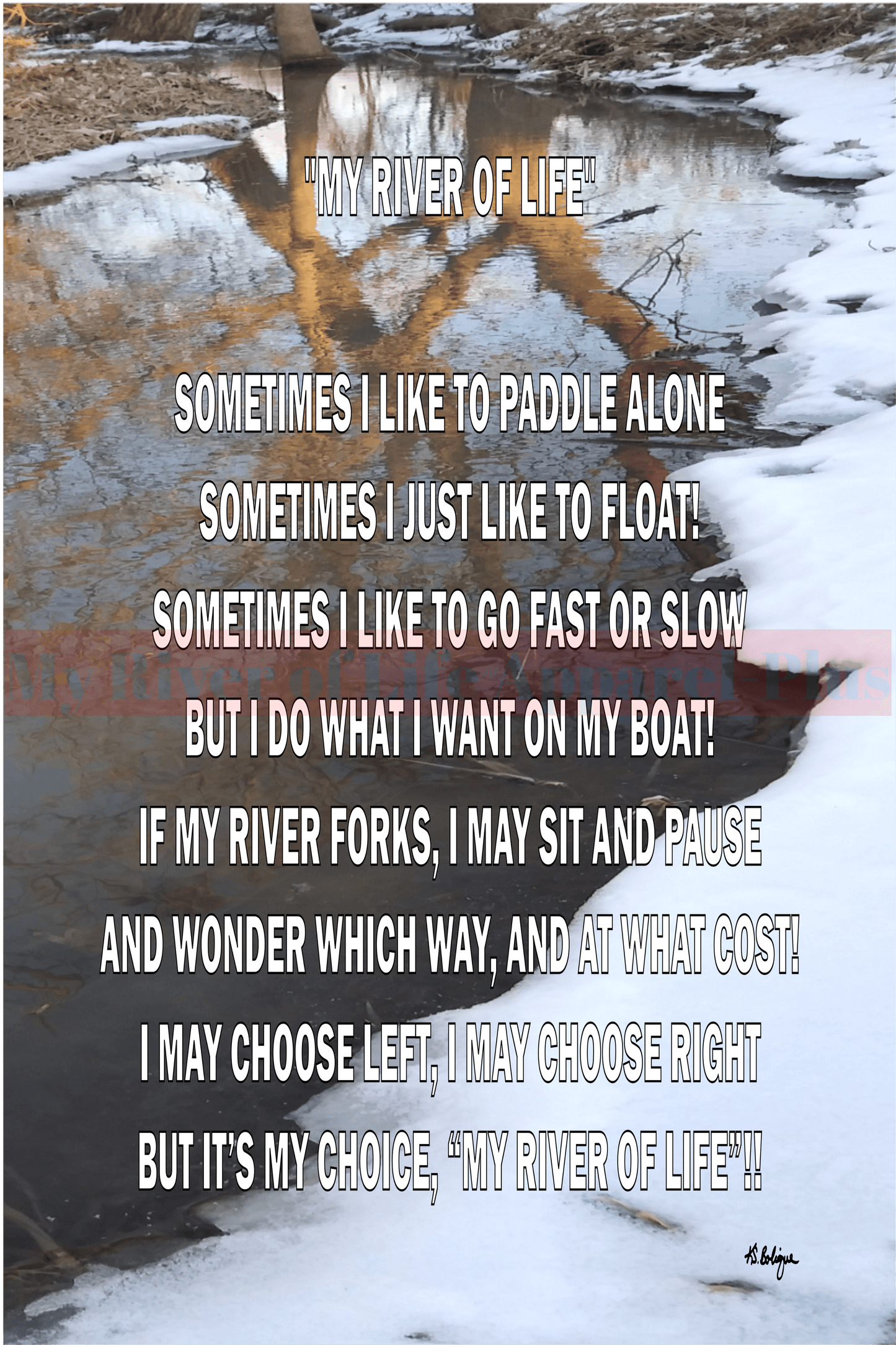 "My River Of Life" Variation 1 My River of Life Apparel-Plus