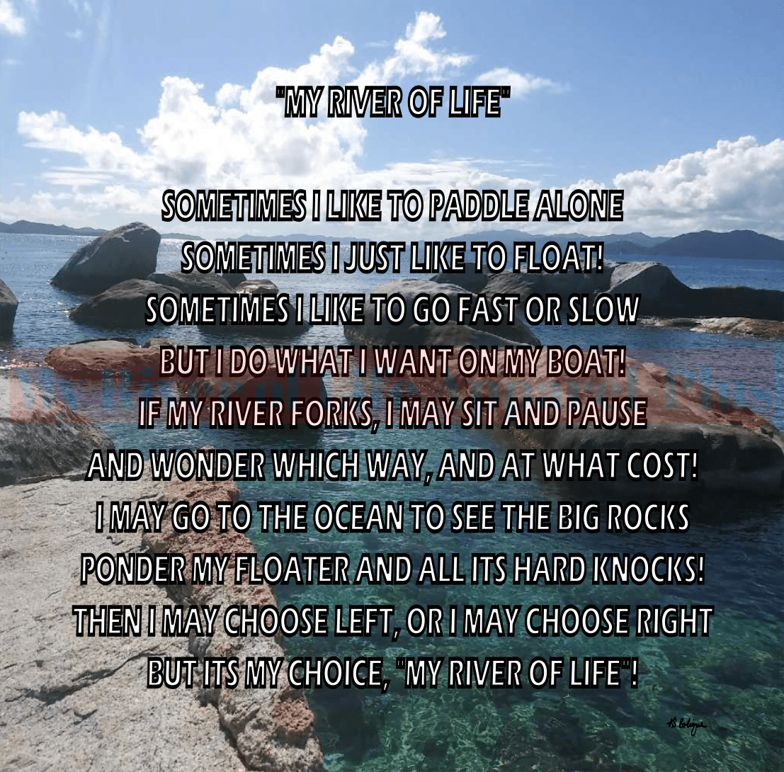 River of Life- Poster/Poem (variation #3) My River of Life Apparel-Plus