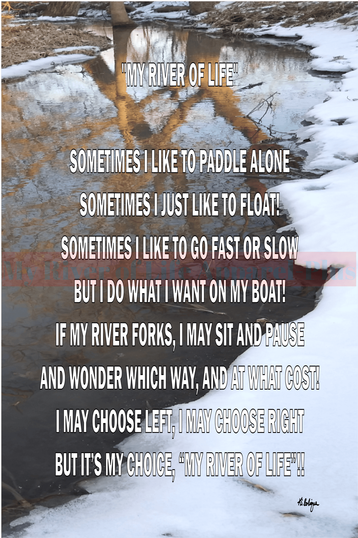 "My River Of Life" Variation 1 My River of Life Apparel-Plus
