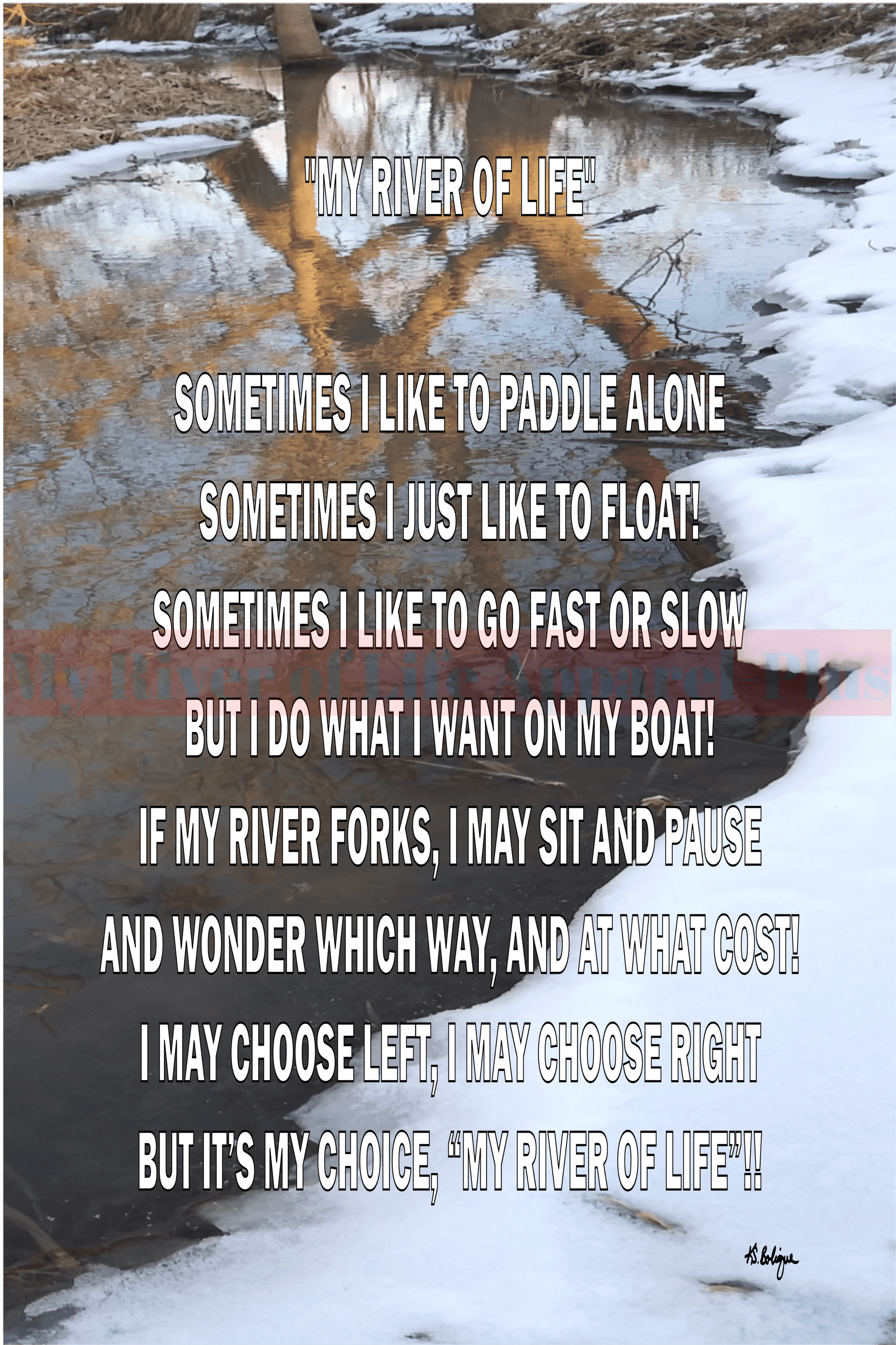 "My River Of Life" Variation 1 My River of Life Apparel-Plus